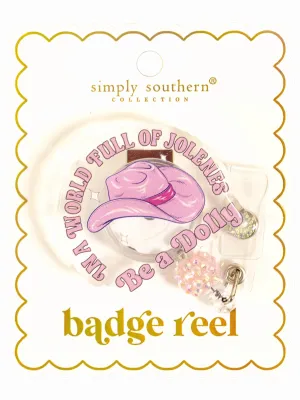 Be A Dolly Badge Reel by Simply Southern